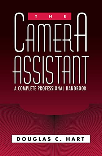 Voici la meilleure The Camera Assistant: A Complete Professional  …